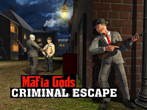 Mafia gods criminal escape