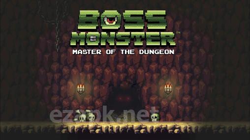 Boss monster: Master of the dungeon