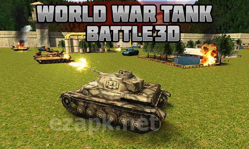 World war tank battle 3D
