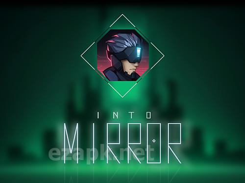 Into mirror