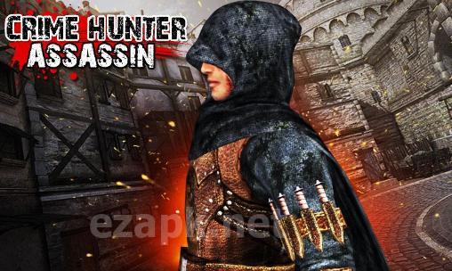 Crime hunter: Assassin 3D