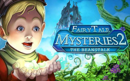 Fairy tale: Mysteries 2. The beanstalk