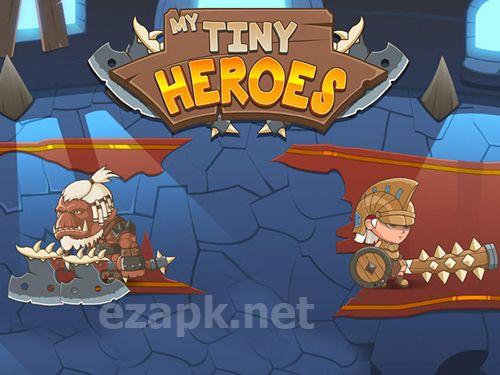 My tiny heroes