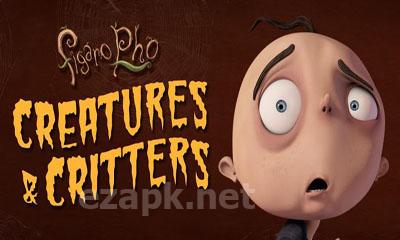 Figaro Pho Creatures & Critters