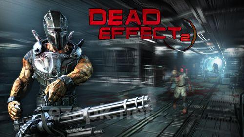 Dead effect 2