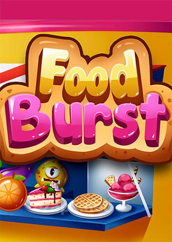Food burst