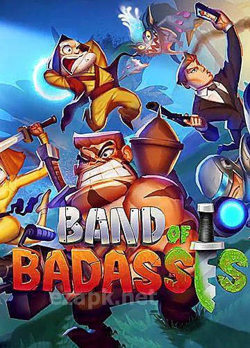 Band of badasses: Run and shoot