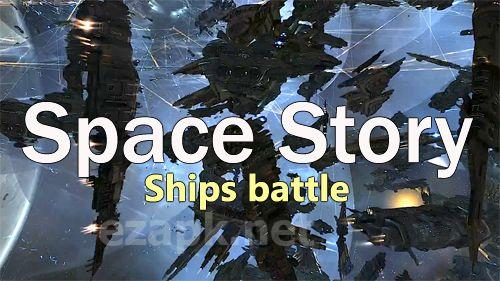 Space story: Ships battle