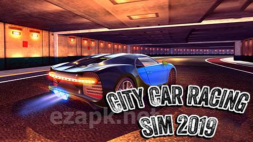 City car racing simulator 2019
