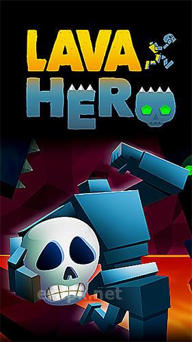 Lava hero