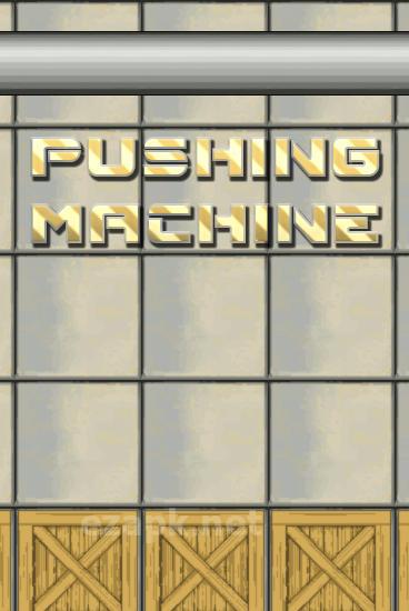 Pushing machine