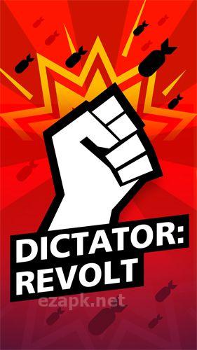 Dictator: Revolt