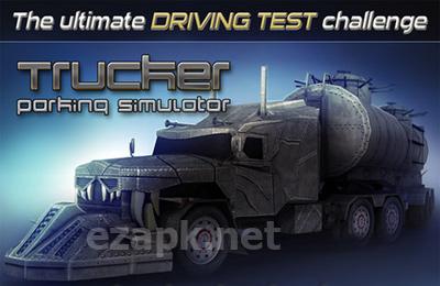 Trucker: Parking Simulator - Realistic 3D Monster Truck and Lorry Driving Test Free Racing