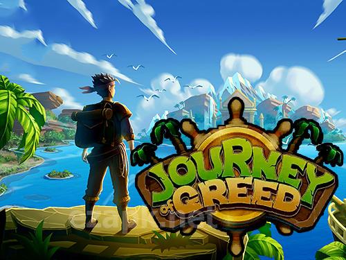 Journey of greed