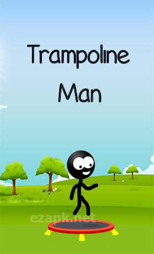 Trampoline man