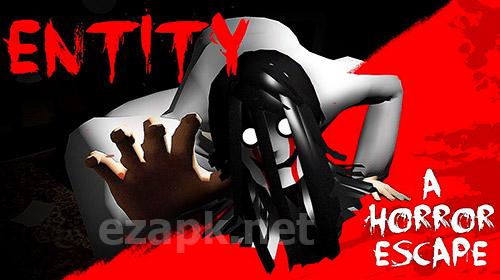 Entity: A horror escape