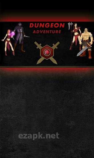 Dungeon adventure: Heroic edition