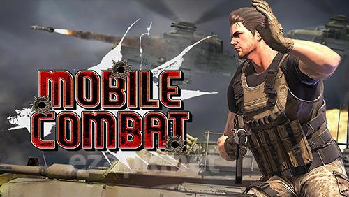 Mobile combat