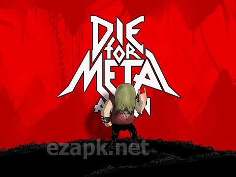 Die for metal again