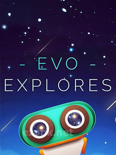 Evo explores