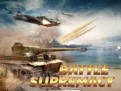 Battle supremacy