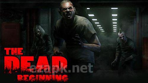 The dead: Beginning