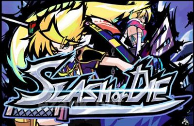 Slash Or Die