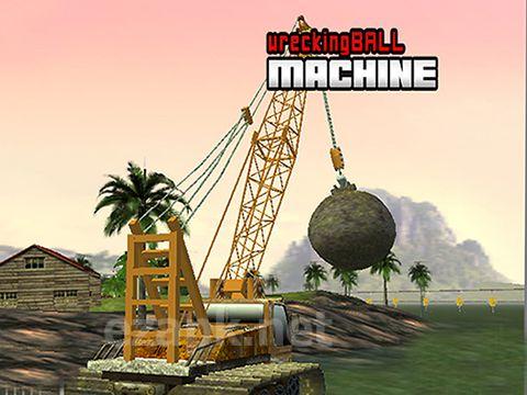 Wrecking ball machine