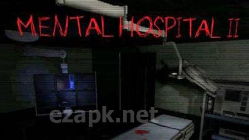 Mental Hospital 2