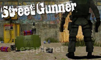 Street gunner