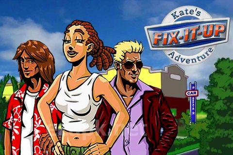 Fix-it-up: Kate's adventure
