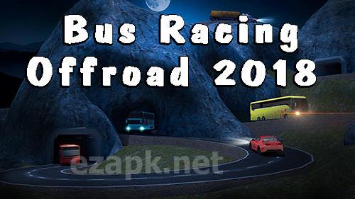 Bus racing: Offroad 2018
