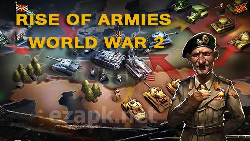 Rise of armies: World war 2