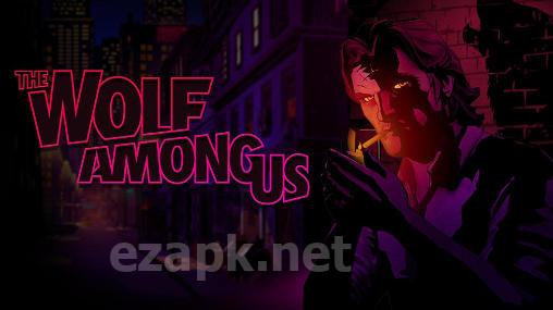 The wolf among us