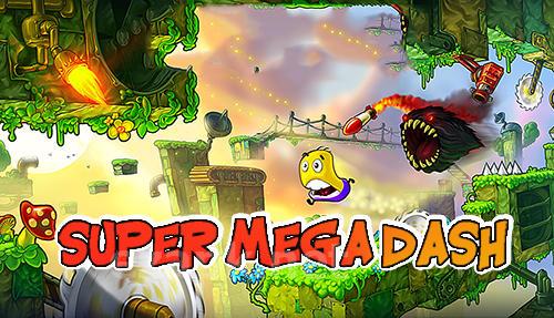 Super mega dash