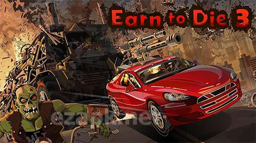 Earn to die 3