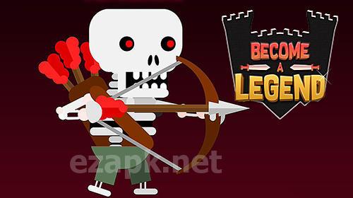 Become a legend: Dungeon quest