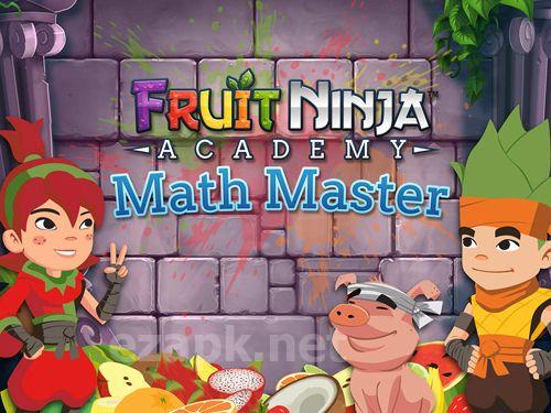 Fruit ninja academy: Math master