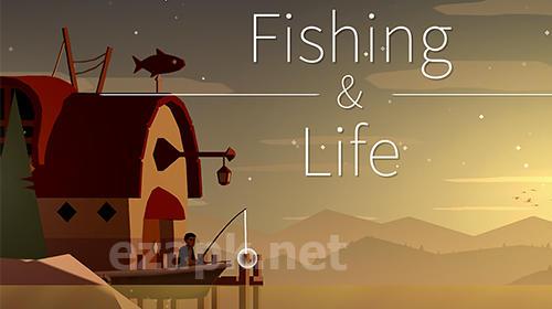 Fishing life