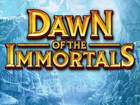 Dawn of the immortals