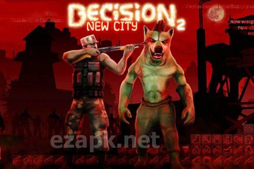 Decision 2: New city