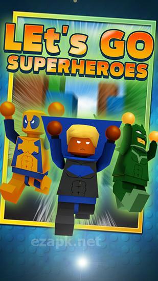 Let's go superhero