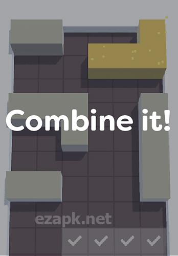 Combine it