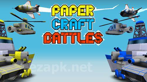 Paper craft: Battles