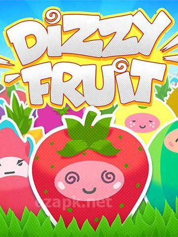 Dizzy fruit?