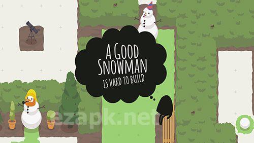A good snowman is hard to build