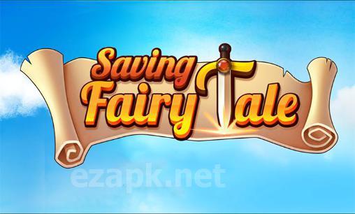 Saving: Fairy Tale