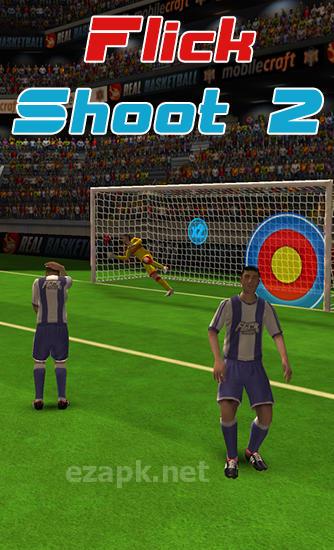 Flick shoot 2