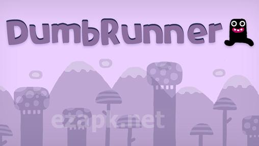 Dumb runner