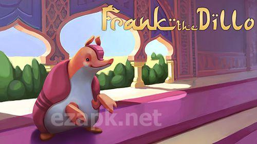 Frank the dillo